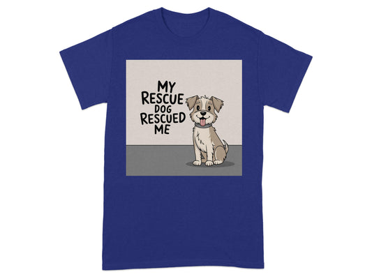 My Rescue Dog Rescued Me T-shirt product