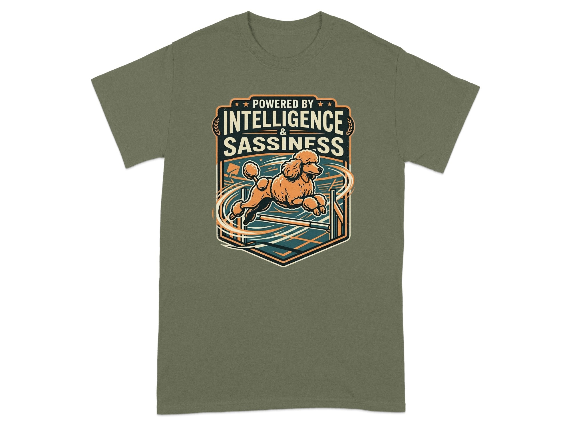 Olive t-shirt with poodle jumping obstacle, text "Powered by Intelligence & Sassiness."