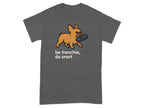 Be Frenchie Do Snort Graphic Tee Shirt