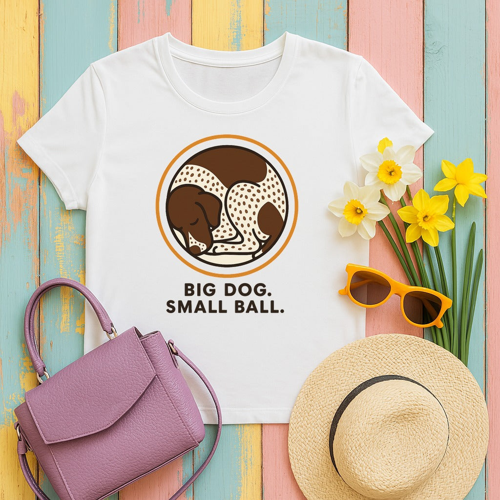 German Shorthaired Pointer Big Dog Small Ball T-shirt in White