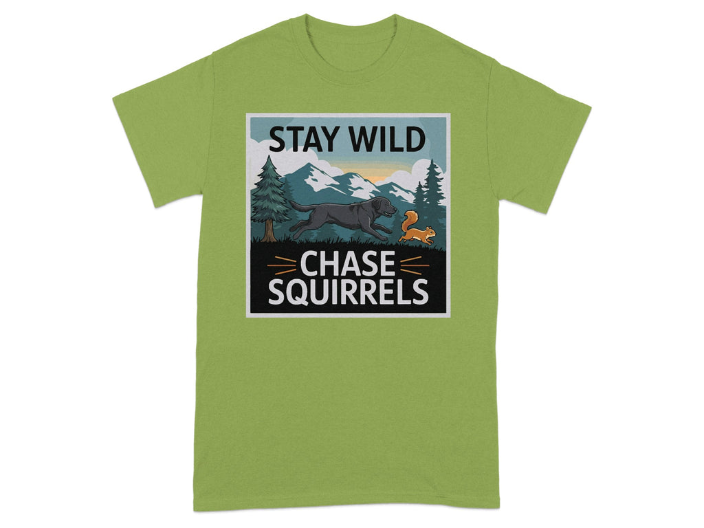 Stay Wild Chase Squirrels Graphic Tee Shirt