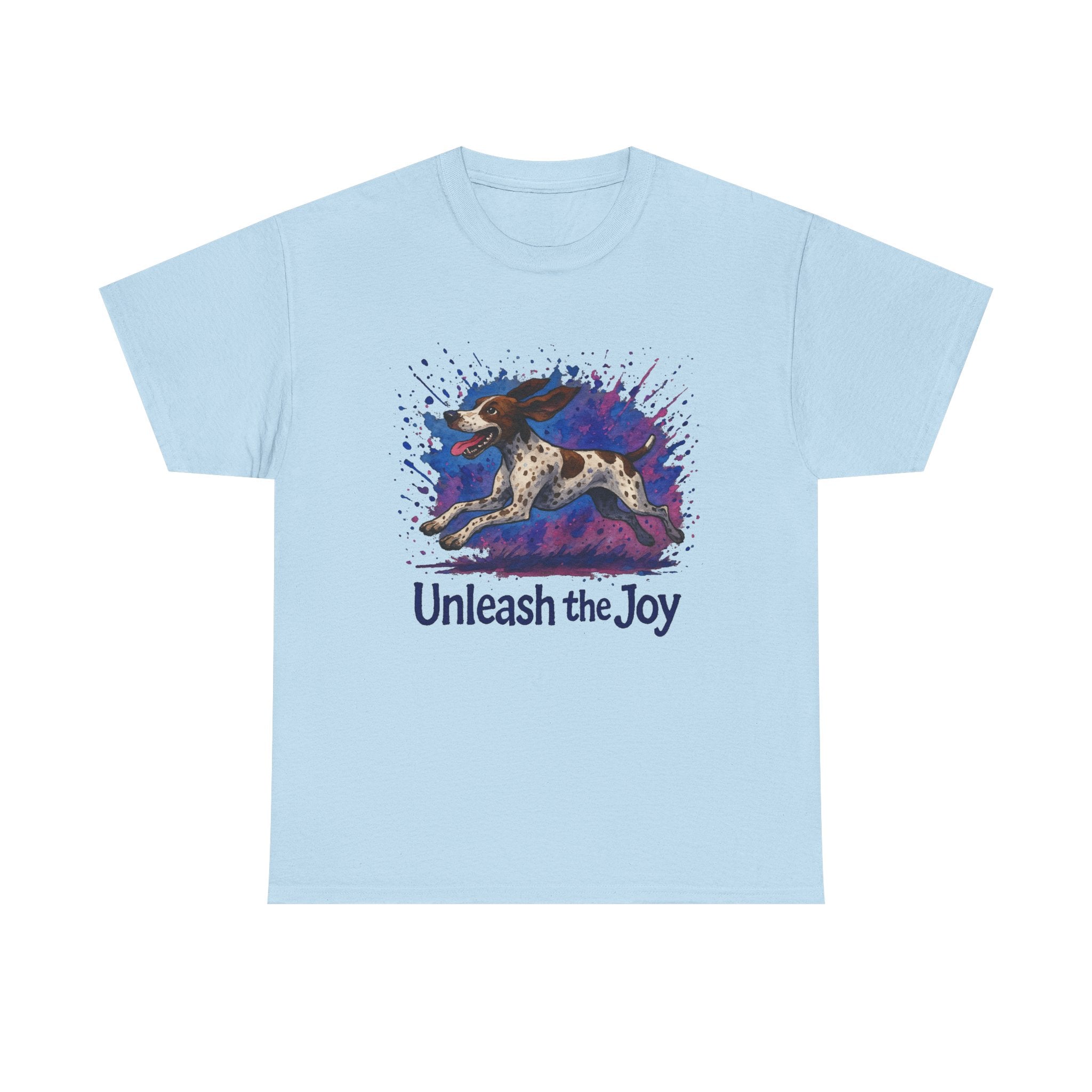 German Shorthaired Pointer Unleash the Joy T-Shirts