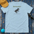Seriously Dog Zoomies T-Shirt in Light Blue