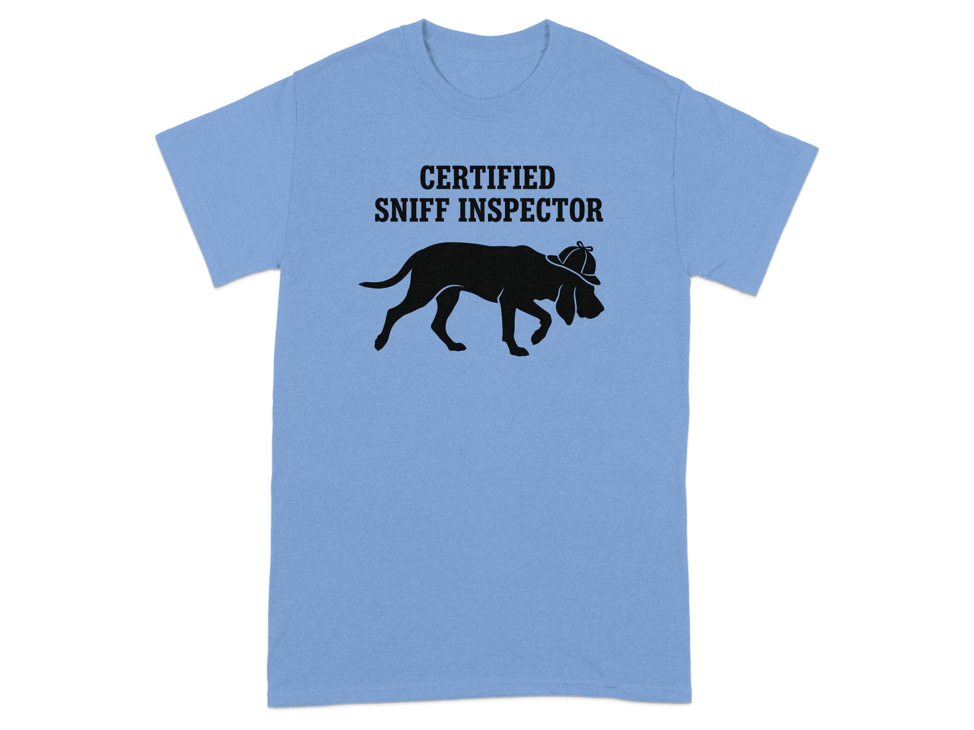 Blue t-shirt with "CERTIFIED SNIFF INSPECTOR" and a dog wearing a hat.