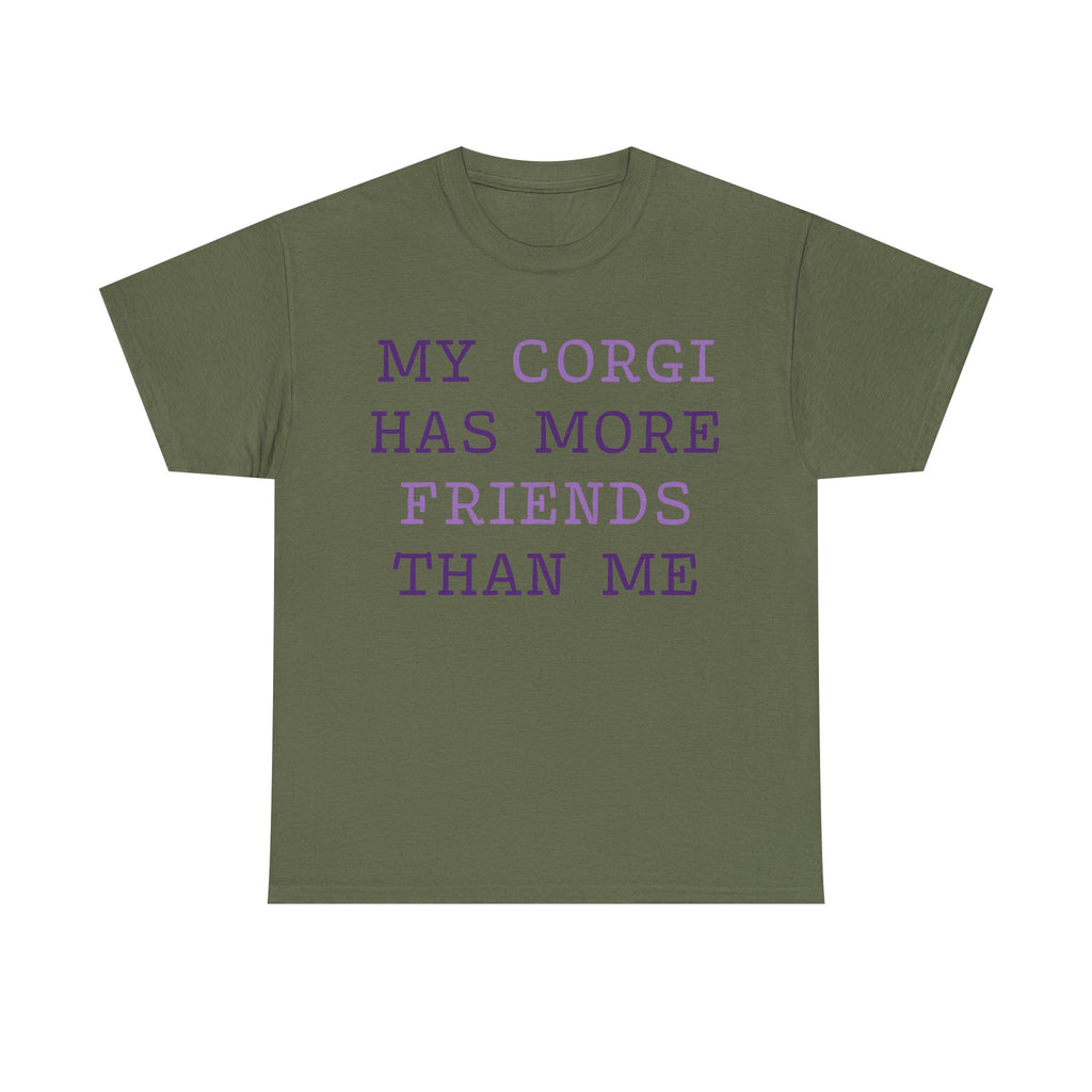 "My Corgi has more friends than me" T-shirt