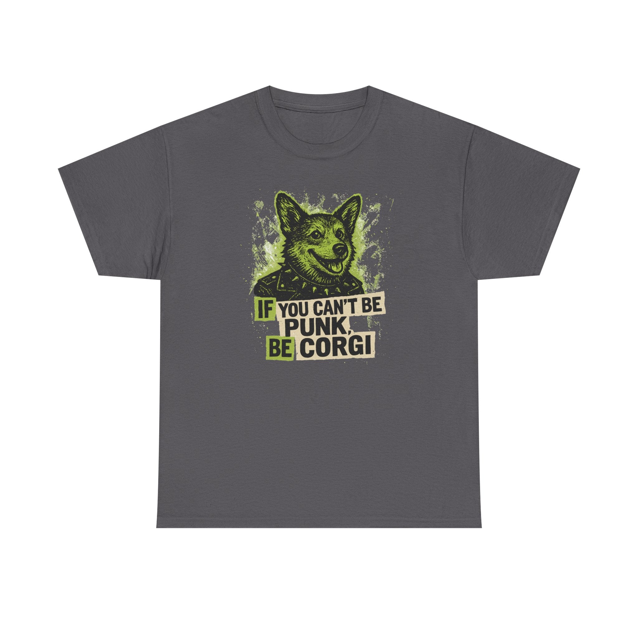 If You Can't Be Punk Be Corgi Funny Corgi Lover T-Shirt