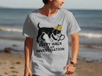Every Walk is an Investigation T-shirt product