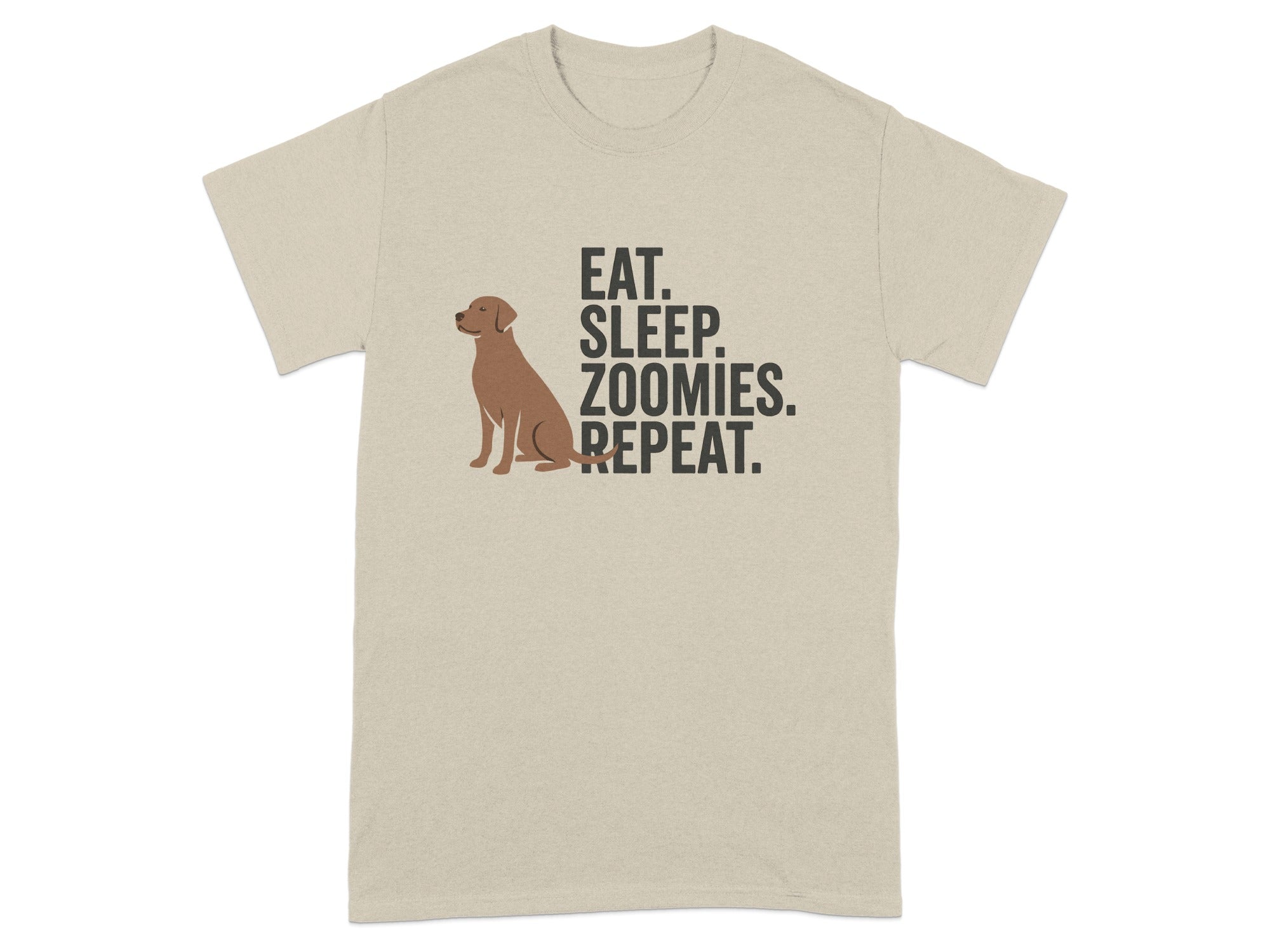 Light tan t-shirt with a brown dog silhouette and text "EAT. SLEEP. ZOOMIES. REPEAT."