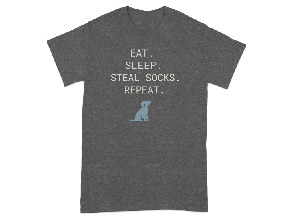 Dark grey t-shirt with "Eat. Sleep. Steal Socks. Repeat." and a dog silhouette.