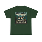 Stay Wild Chase Squirrels Springer T-Shirts