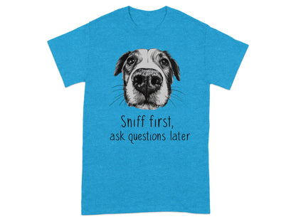 Sniff First Ask Questions Later Dog Print T-Shirt product