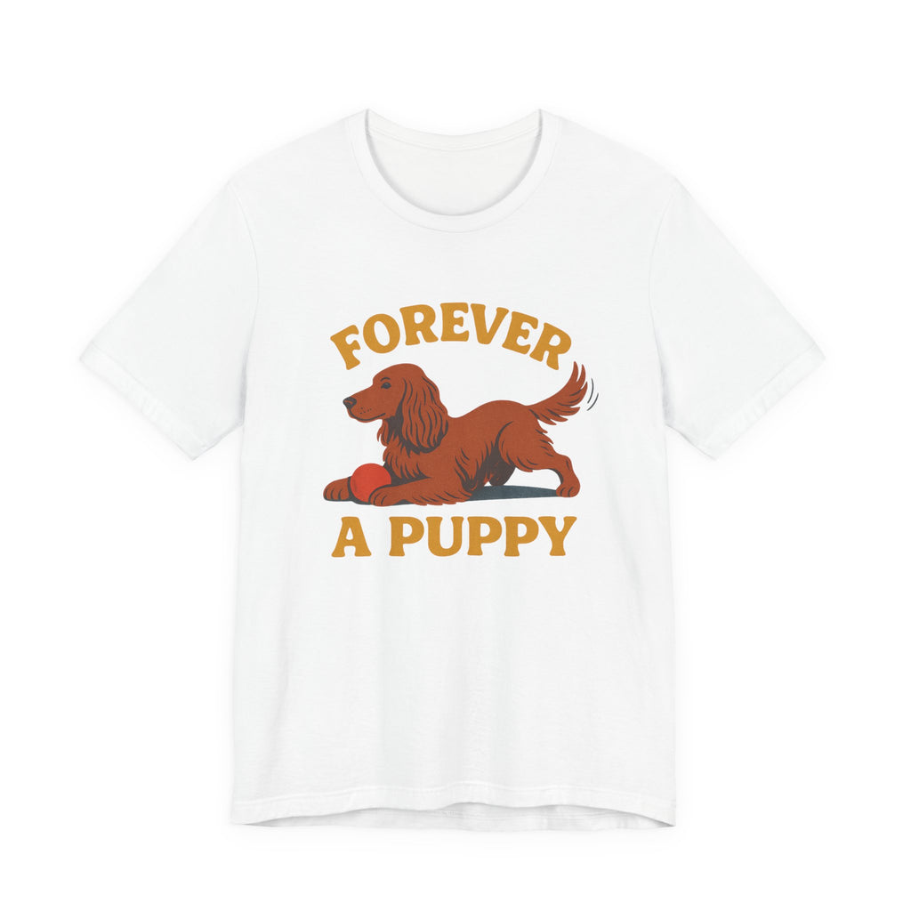 Irish Setter Forever a Puppy Tee