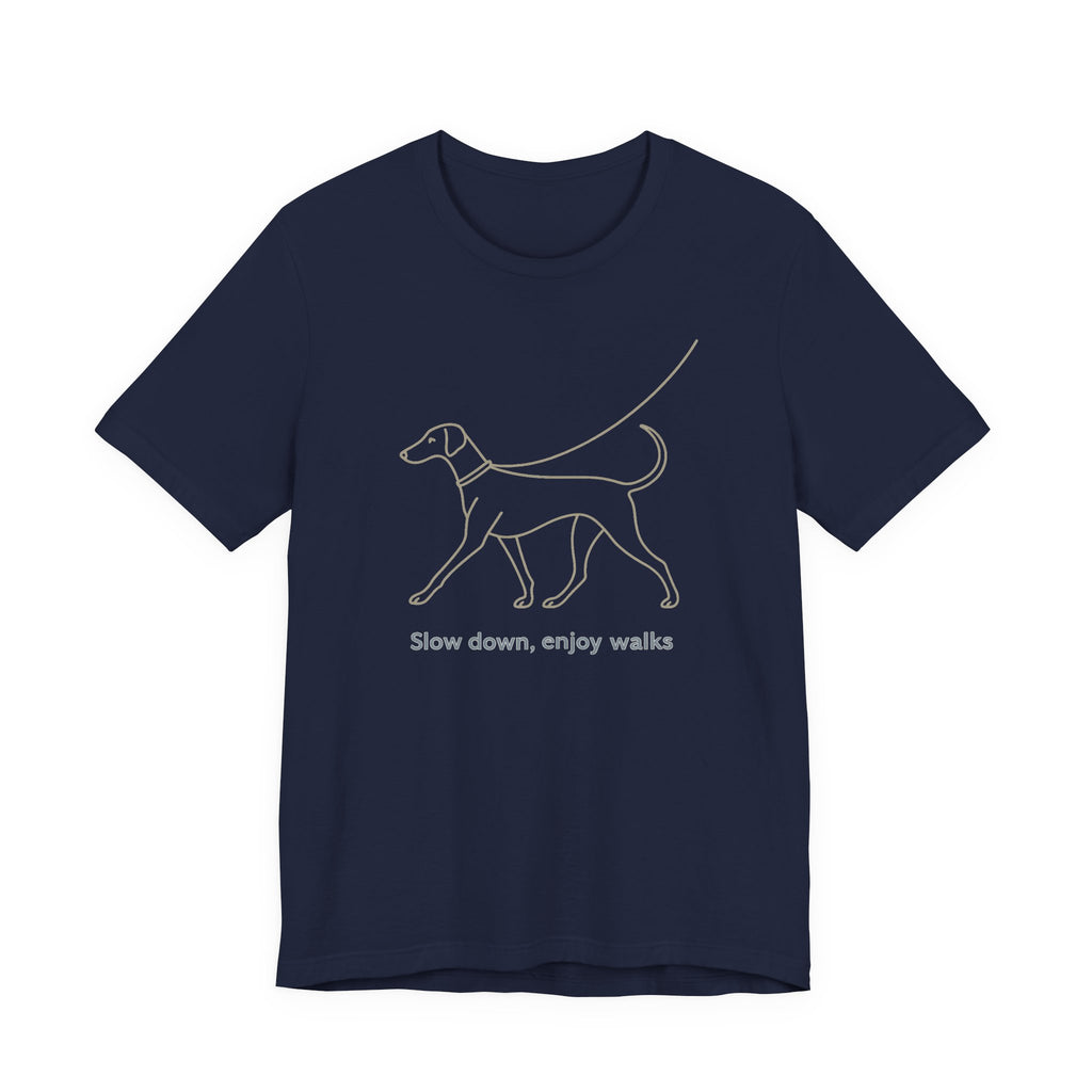 Doberman Slow Down Enjoy Walks Tee