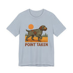 Wirehaired Pointing Griffon Point Taken Tee