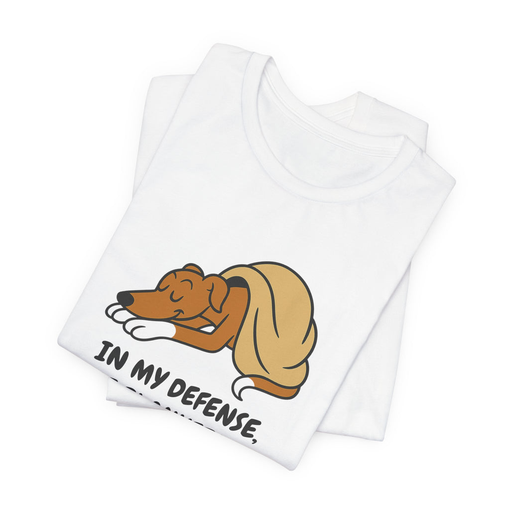 Greyhound Blanket Was Already Warm Tee