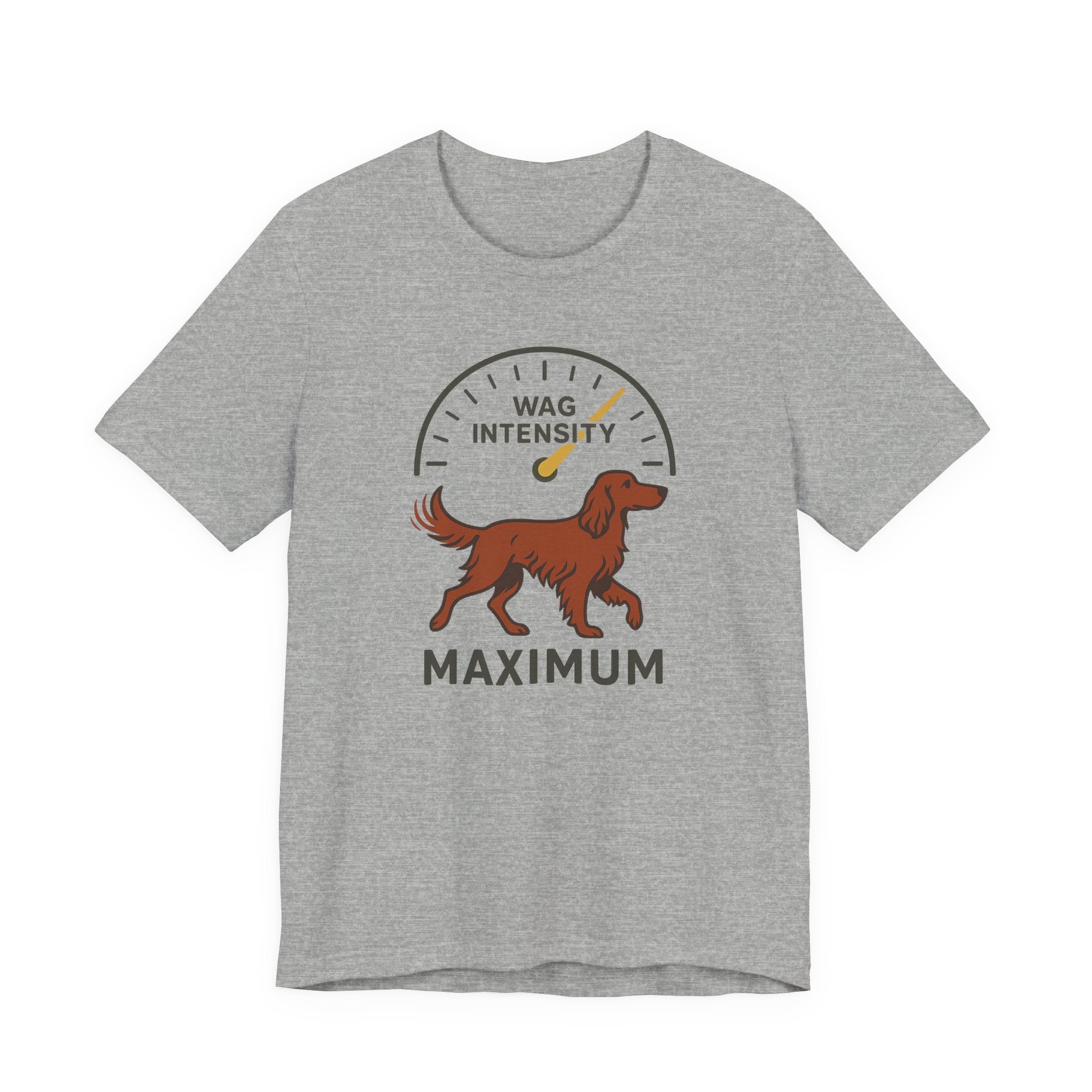 Irish Setter Wag Intensity Maximum Tee
