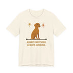 Vizsla Always Watching Always Judging Tee