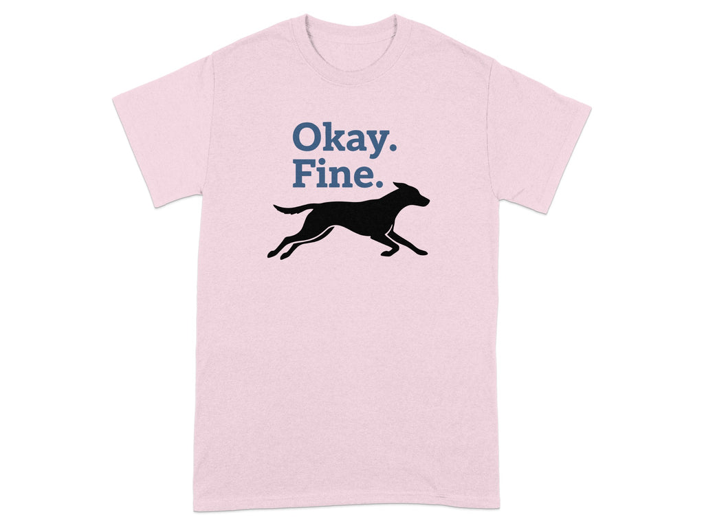 Okay Fine Running Dog Design t-shirt
