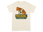 Cream t-shirt with a beagle's head peeking over a "Processing... Please Wait" sign.