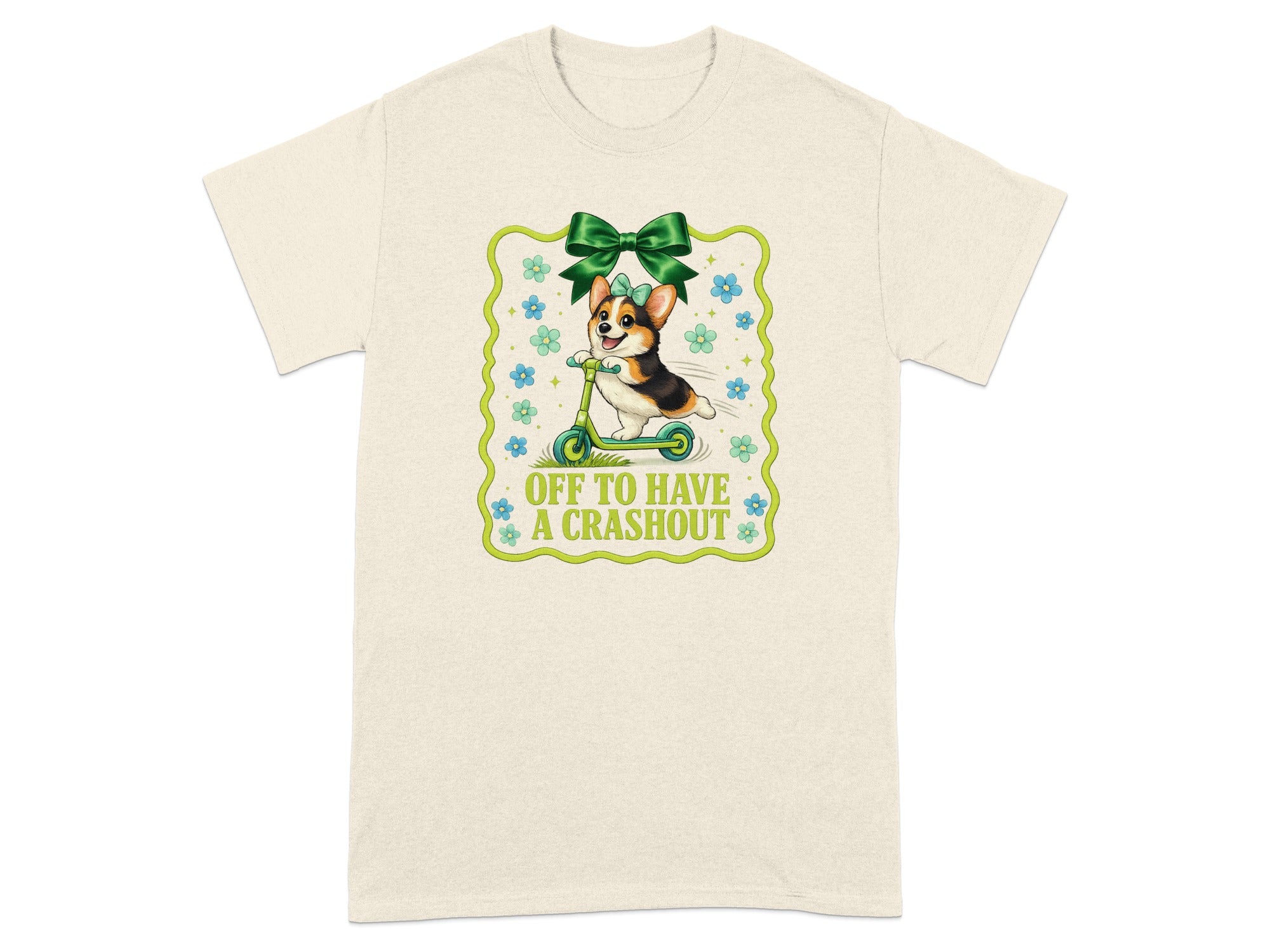 T-shirt with a corgi riding a scooter and the text "OFF TO HAVE A CRASHOUT".
