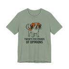Kooikerhondje Twenty-Five Pounds Of Opinions Tee