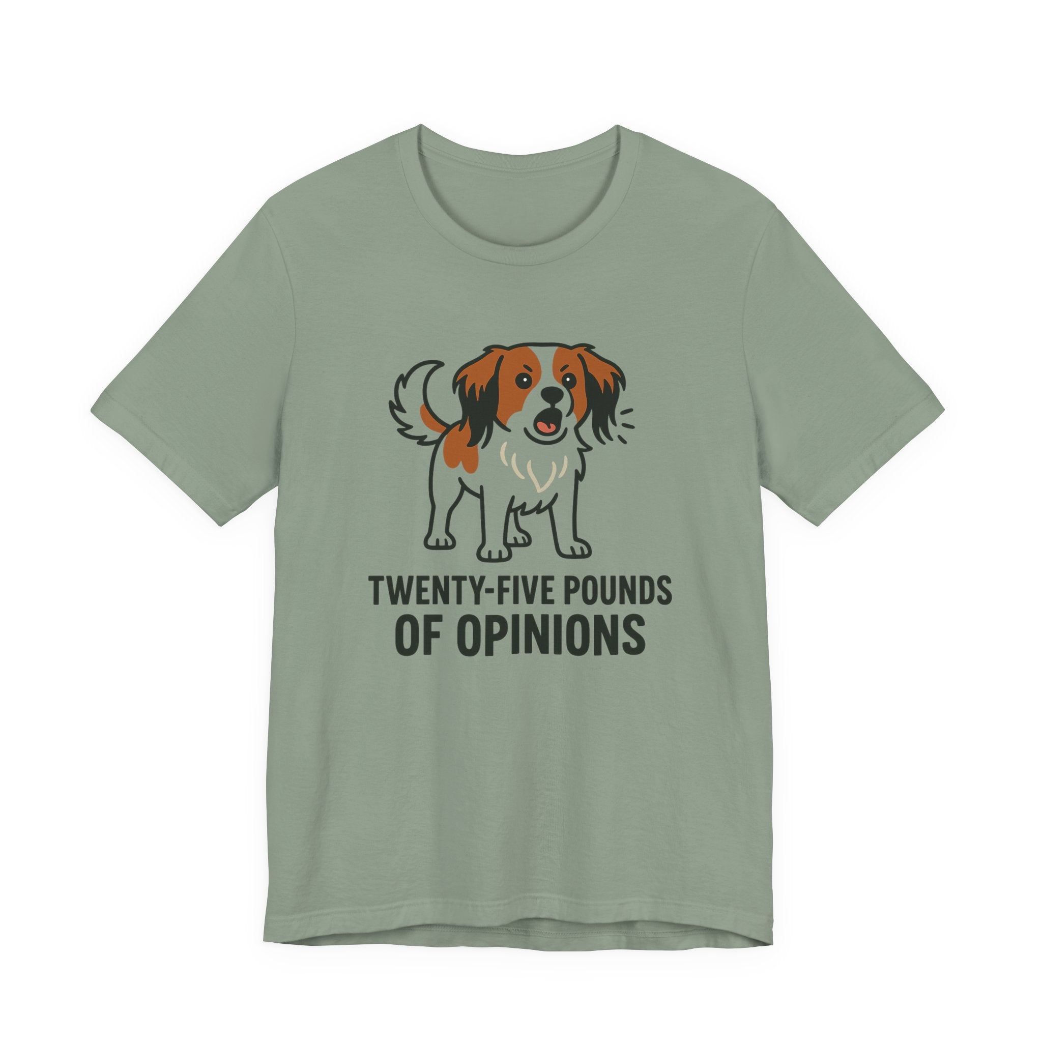 Kooikerhondje Twenty-Five Pounds Of Opinions Tee
