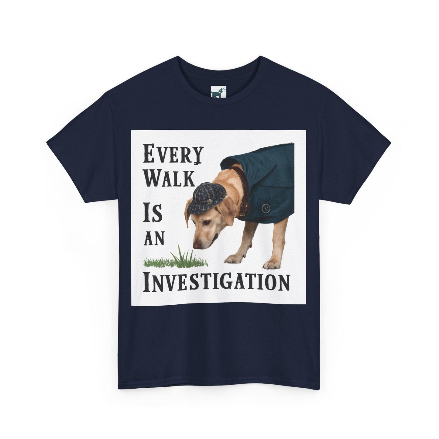 Labrador Every Walk is an Investigation T-Shirt T-Shirt