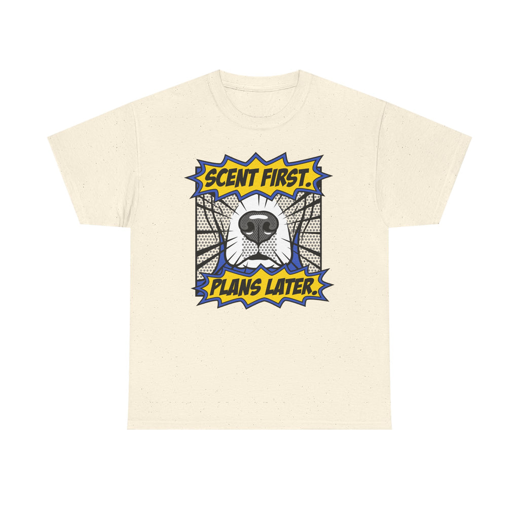 Scent First. Plans Later. Beagle T-Shirt