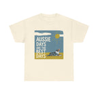 Aussie Days Best Days T-Shirt