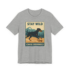 Doberman Stay Wild Chase Squirrels Tee