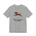 American Water Spaniel Sink Was Never An Option Tee