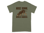 Green t-shirt with illustration of dog with nose to ground and text "NOSE DOWN. WORLD IGNORED."