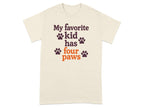 My Favorite Kid Has Four Paws Paw Print T-Shirt