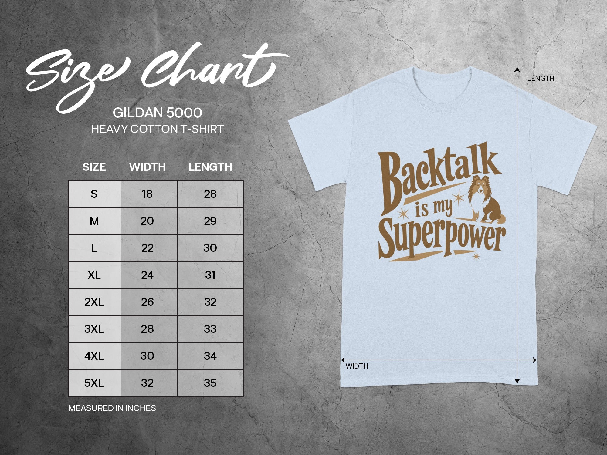 Gildan 5000 t-shirt size chart and graphic with "Backtalk is my Superpower".