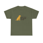 Sorry I Cant Yellow Labrador T-Shirt