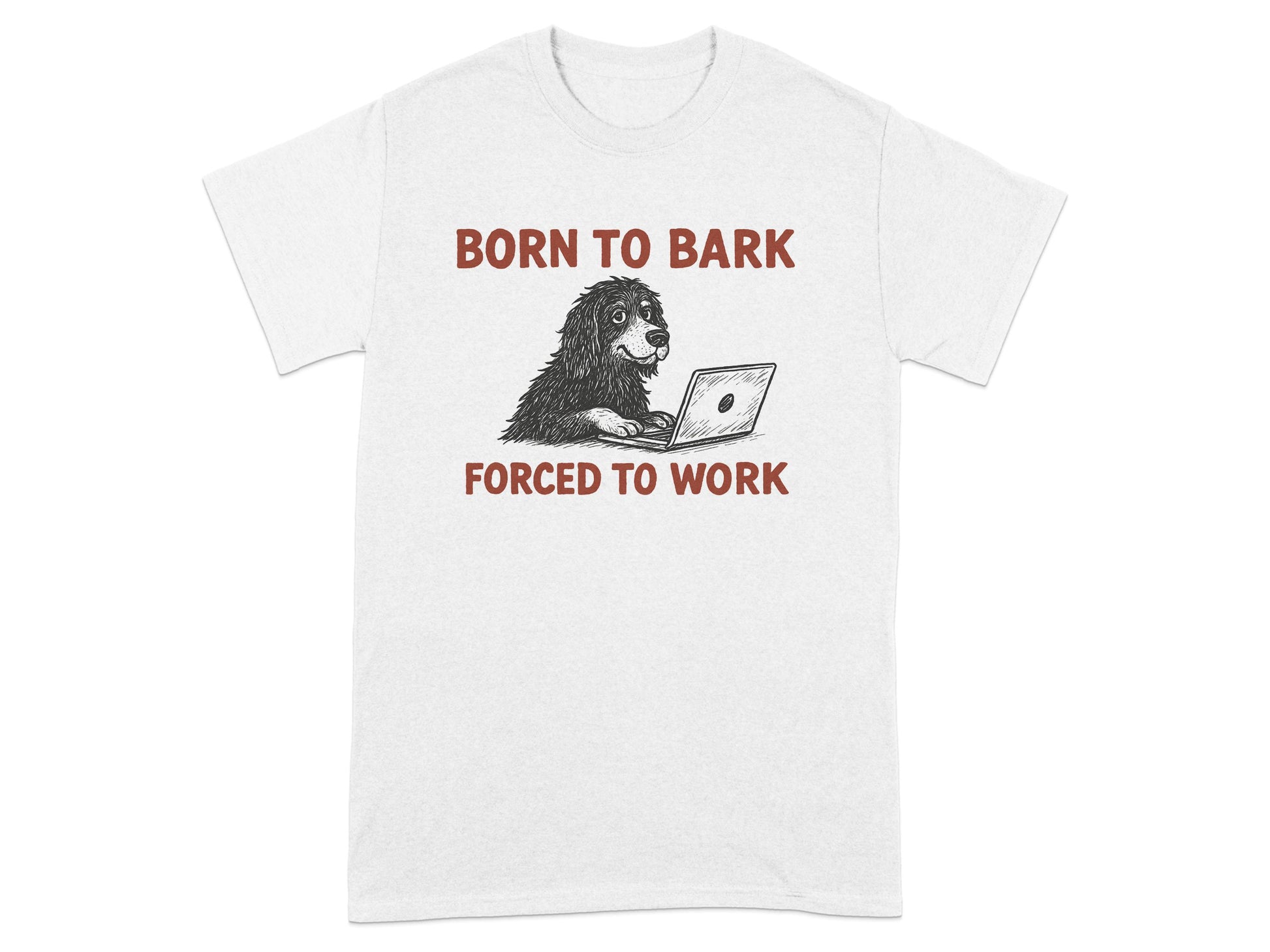 Born To Bark Forced To Work T-Shirt product type