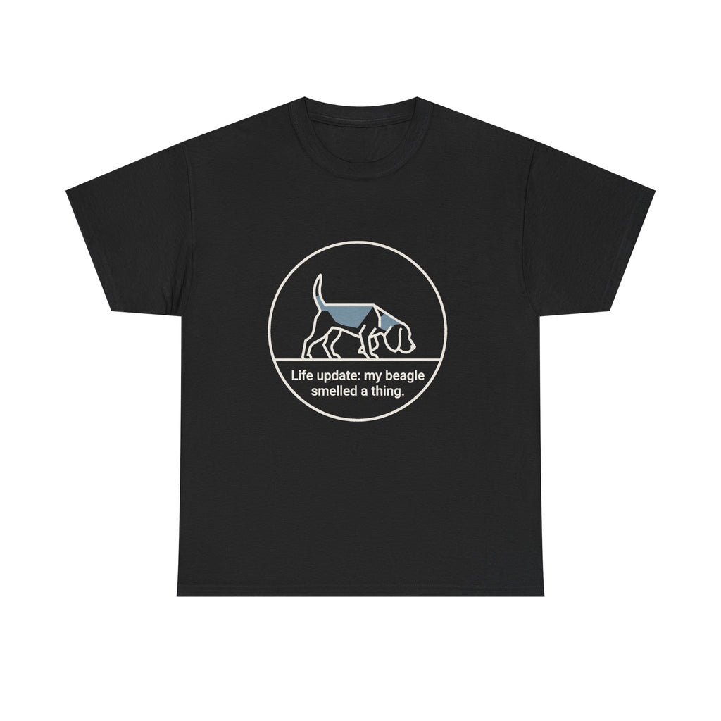 Beagle Smelled A Thing T-Shirt
