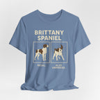 Brittany Spaniel Regal. Also Unhinged. Tee