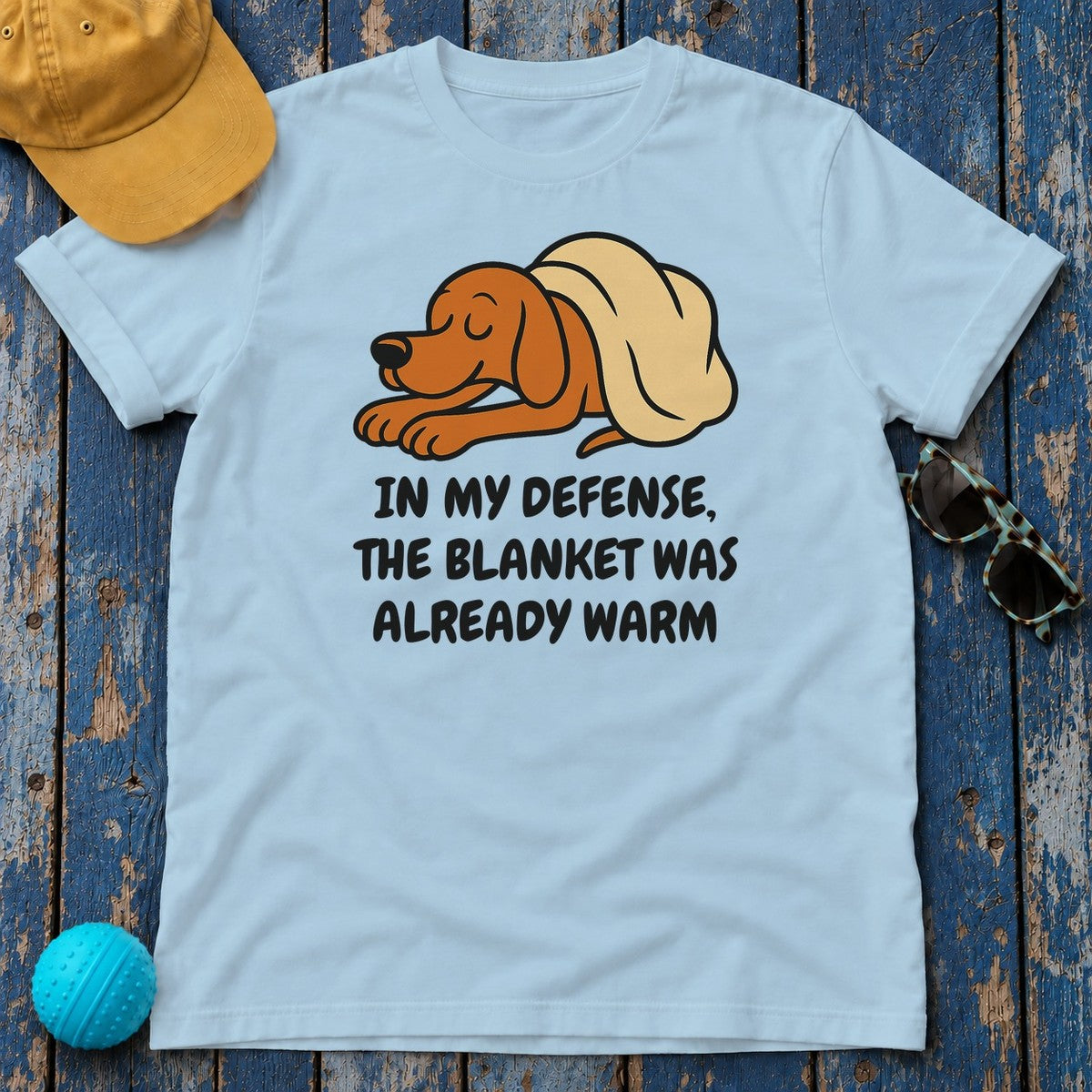 Vizsla Blanket Was Already Warm Tee in Light Blue