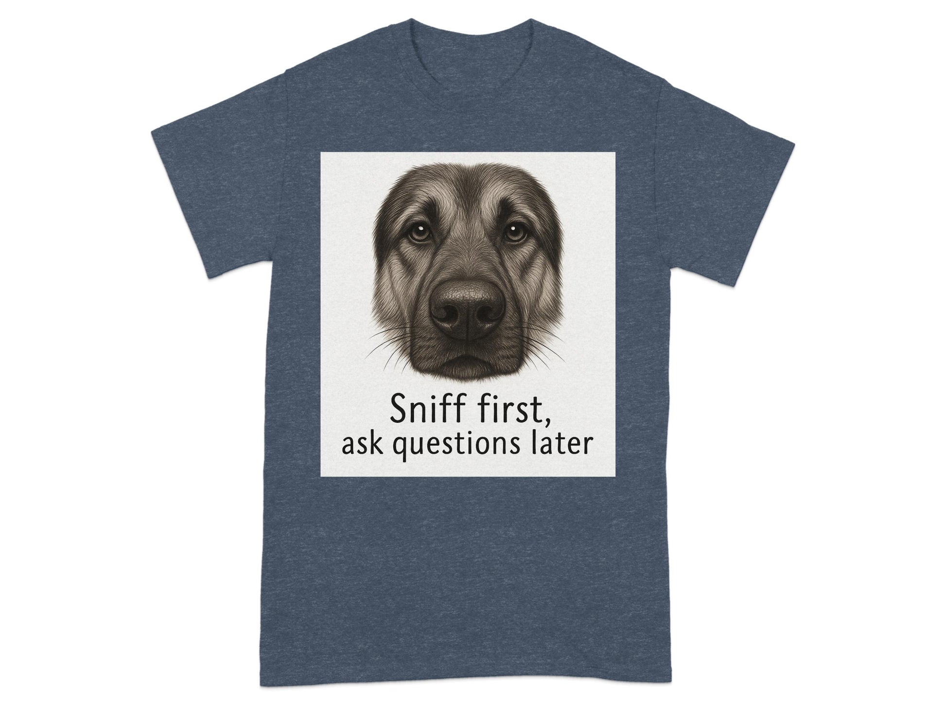 Sniff First Ask Questions Later Dog Graphic T-Shirt product