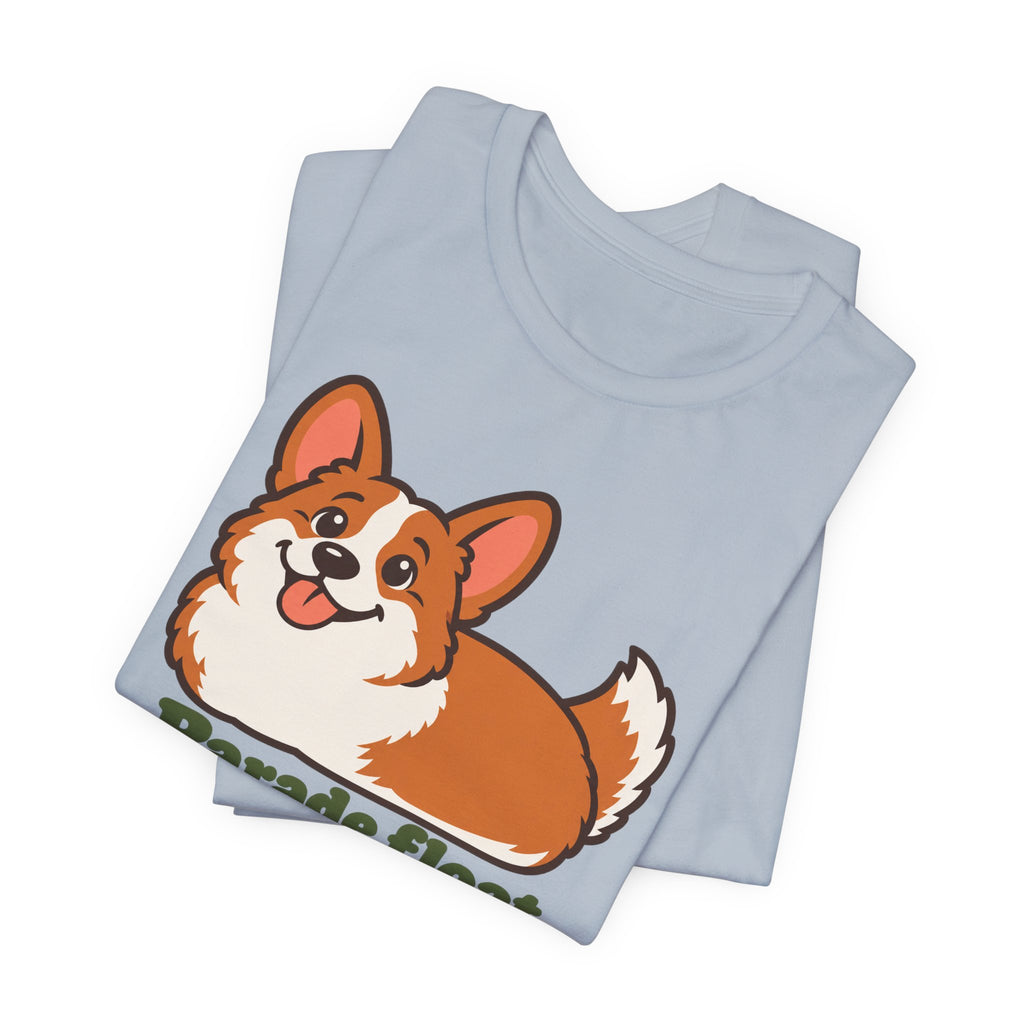 Parade Float Literally Corgi T-Shirt