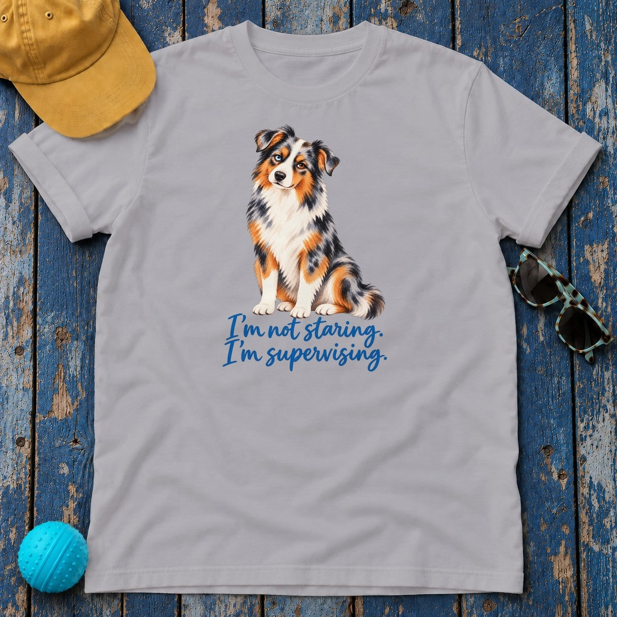 I'm Not Staring I'm Supervising Australian Shepherd T-Shirt in Athletic Heather