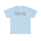Energy Low Need Labs T-Shirt