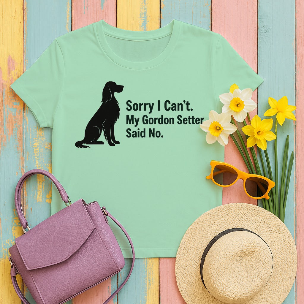 My Gordon Setter Said No. Humorous T-Shirt in Mint Green