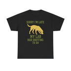 Sorry I am Late T-Shirt
