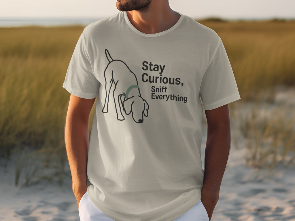 Stay Curious Sniff Everything Dog Lover Graphic Shirt