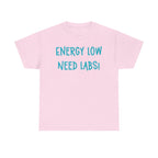 Energy Low Need Labs T-Shirt