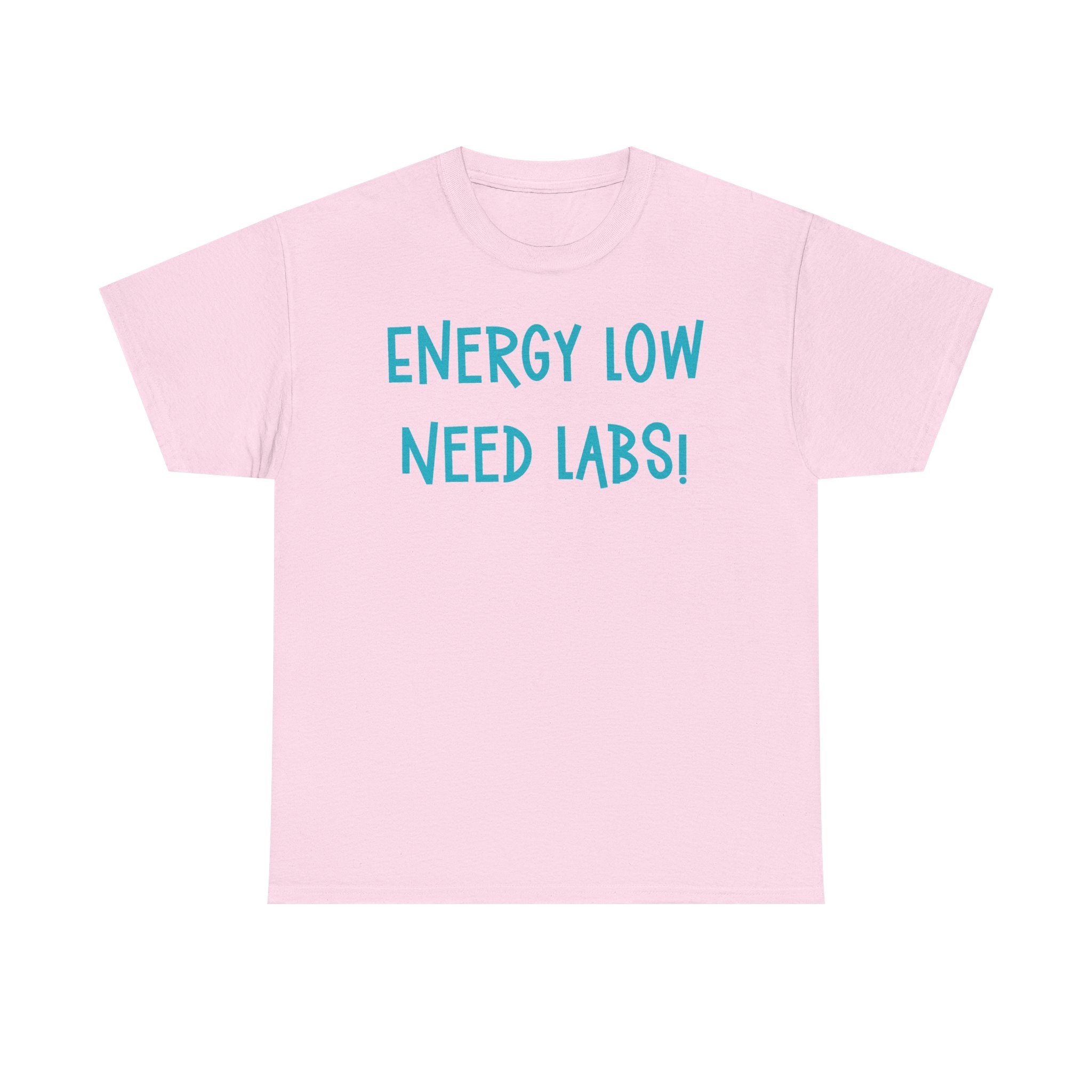 Energy Low Need Labs T-Shirt