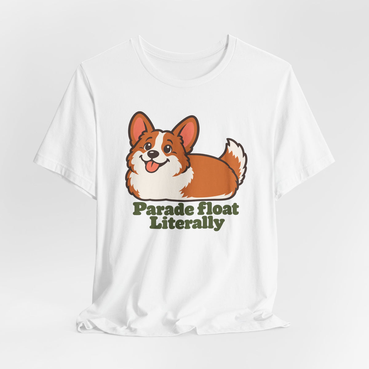 Parade Float Literally Corgi T-Shirt