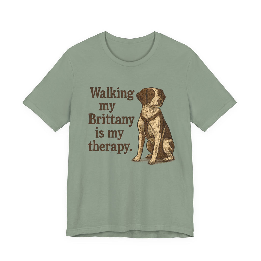 Walking My Brittany Is My Therapy Tee